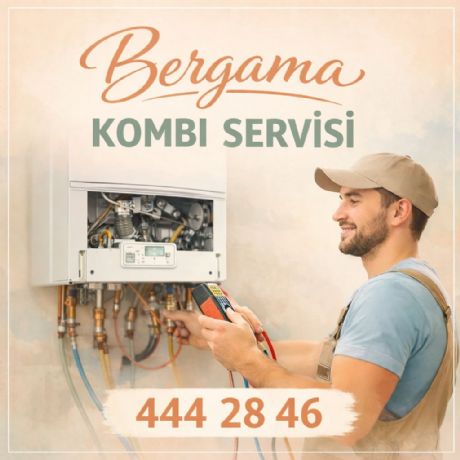 Bergama Kombi Servisi